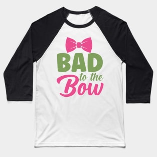 Bad to the bow Baseball T-Shirt